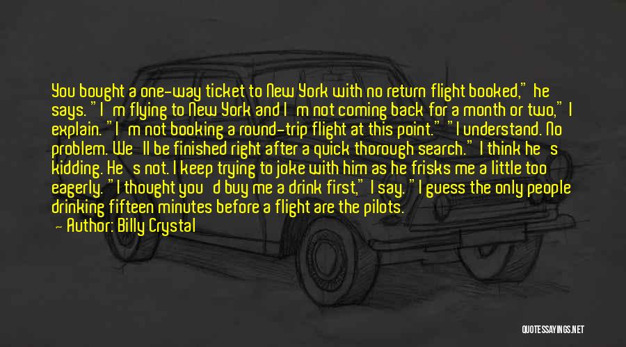 Pilots And Flying Quotes By Billy Crystal