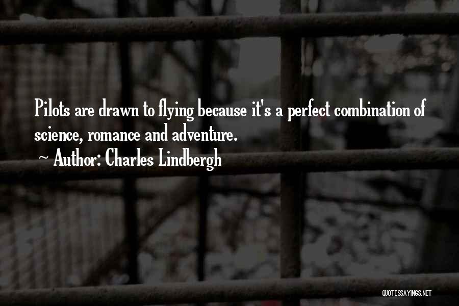 Pilots And Flying Quotes By Charles Lindbergh