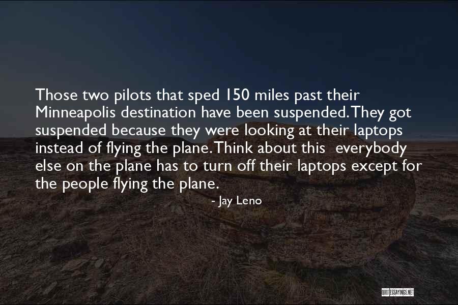 Pilots And Flying Quotes By Jay Leno