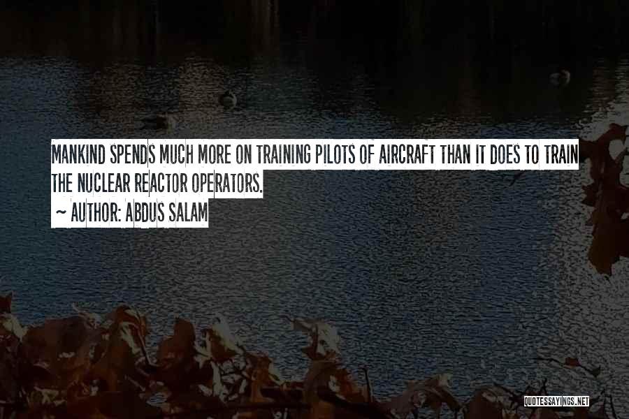 Pilots Quotes By Abdus Salam