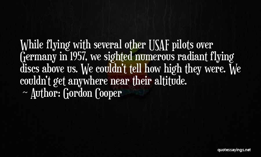 Pilots Quotes By Gordon Cooper