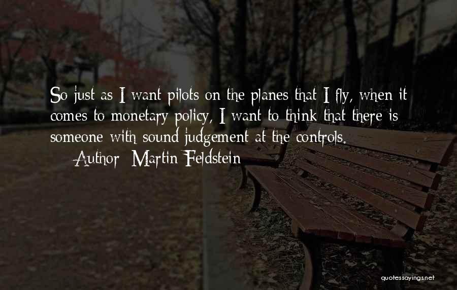 Pilots Quotes By Martin Feldstein