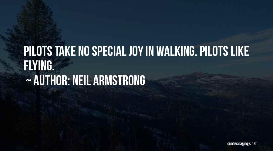 Pilots Quotes By Neil Armstrong