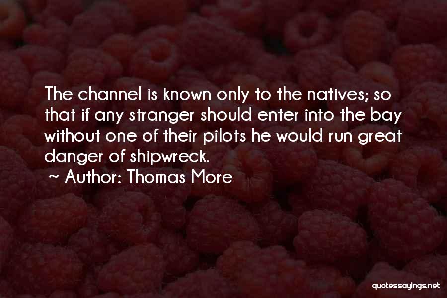 Pilots Quotes By Thomas More