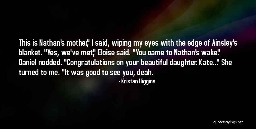 Pilpres Amerika Quotes By Kristan Higgins Pilpres Amerika Quotes By Kristan Higgins