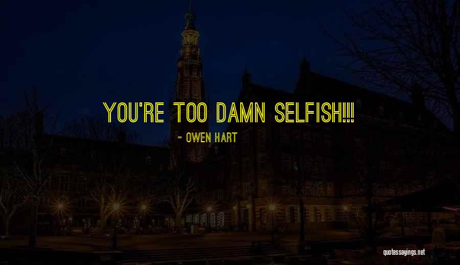 Pilte Sozunun Quotes By Owen Hart Pilte Sozunun Quotes By Owen Hart
