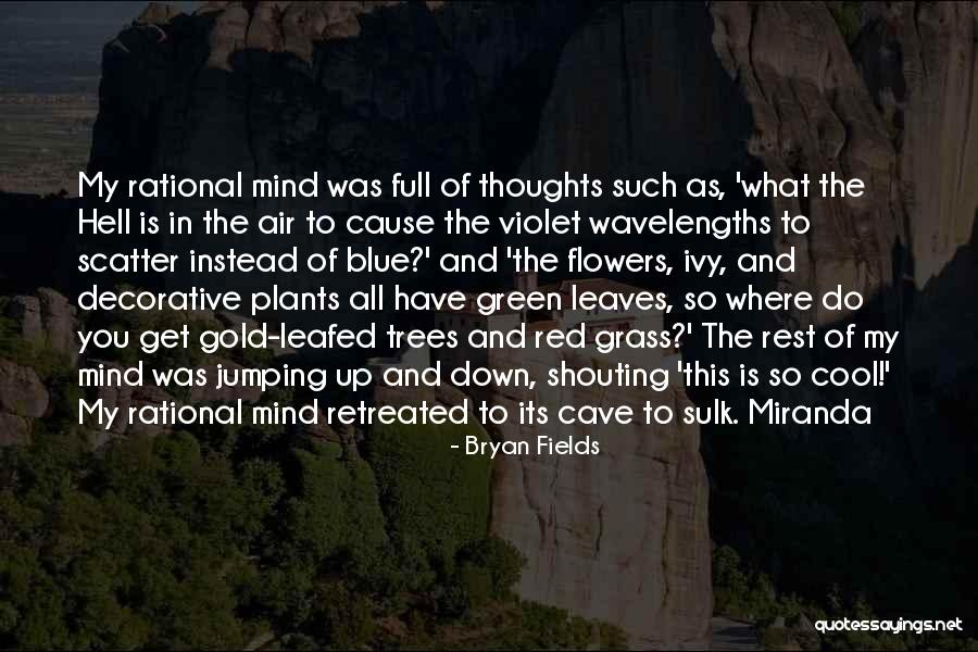 Pilules Quotes By Bryan Fields Pilules Quotes By Bryan Fields