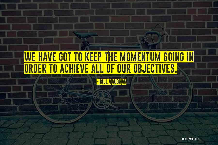 Pimanyolis Quotes By Bill Vaughan