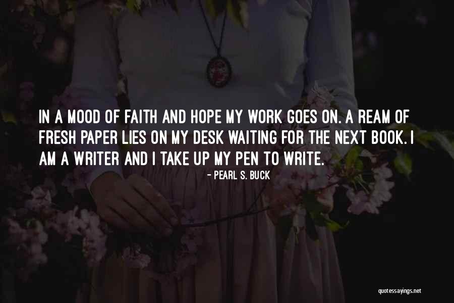 Pimchanok Quotes By Pearl S. Buck Pimchanok Quotes By Pearl S. Buck