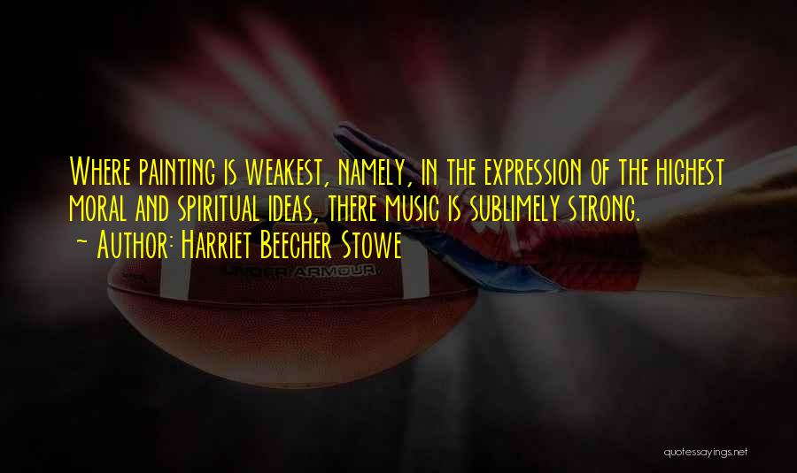 Pimenta Moida Quotes By Harriet Beecher Stowe