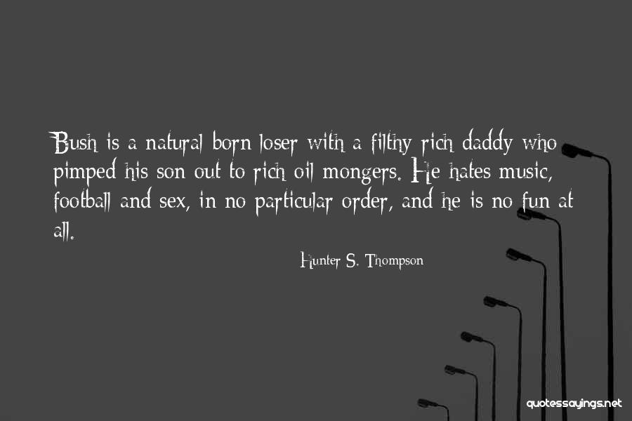 Pimped Quotes By Hunter S. Thompson Pimped Quotes By Hunter S. Thompson