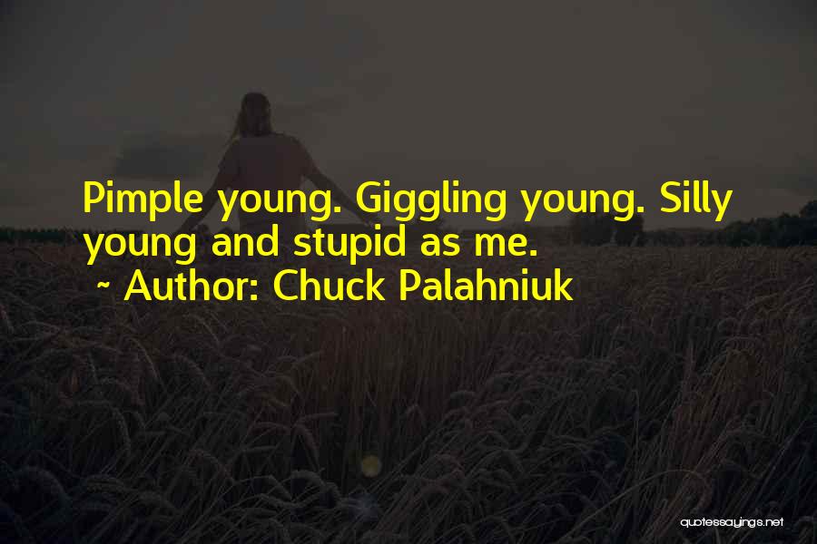 Pimple Quotes By Chuck Palahniuk