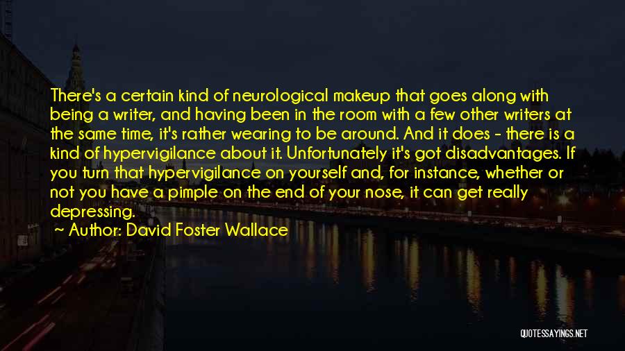 Pimple Quotes By David Foster Wallace