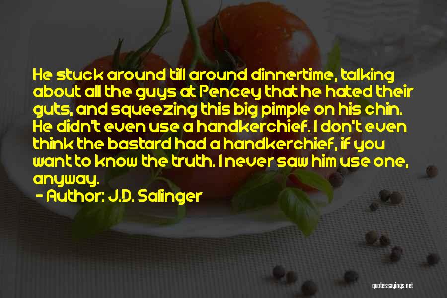 Pimple Quotes By J.D. Salinger