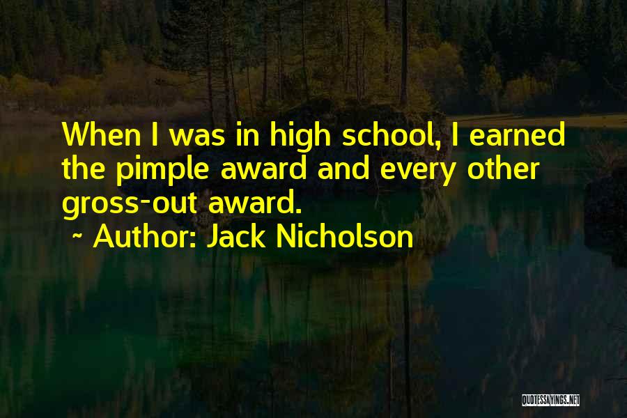 Pimple Quotes By Jack Nicholson