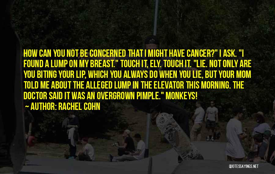 Pimple Quotes By Rachel Cohn