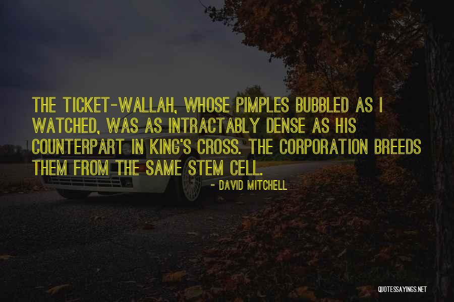 Pimples Quotes By David Mitchell Pimples Quotes By David Mitchell