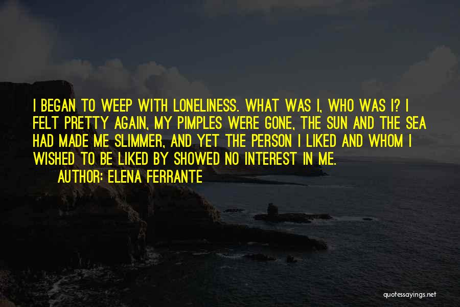 Pimples Quotes By Elena Ferrante