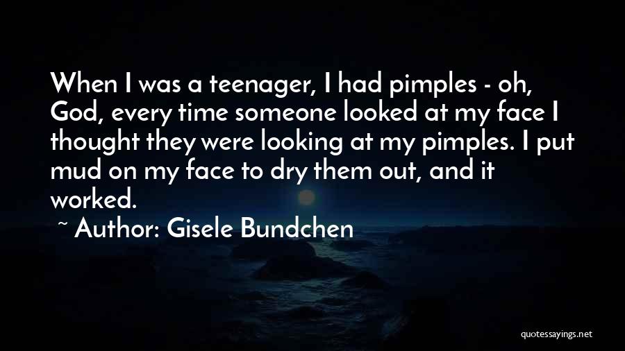 Pimples Quotes By Gisele Bundchen