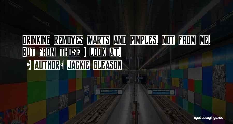 Pimples Quotes By Jackie Gleason