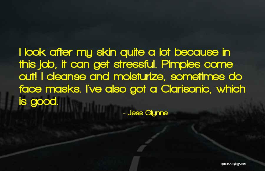 Pimples Quotes By Jess Glynne