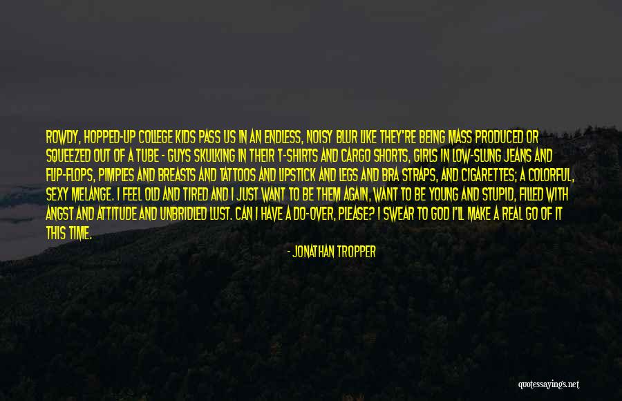 Pimples Quotes By Jonathan Tropper