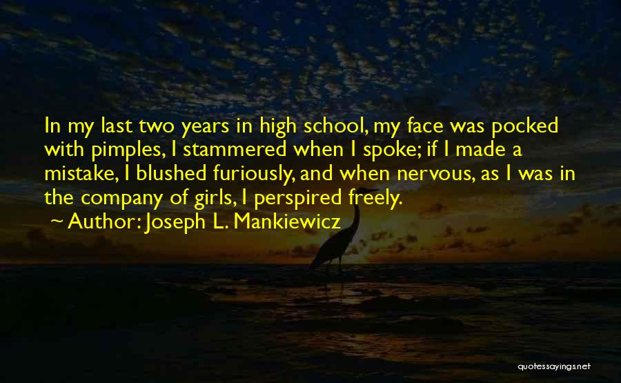 Pimples Quotes By Joseph L. Mankiewicz