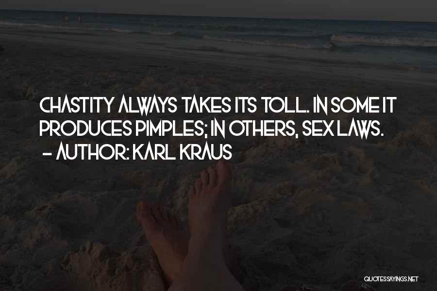 Pimples Quotes By Karl Kraus