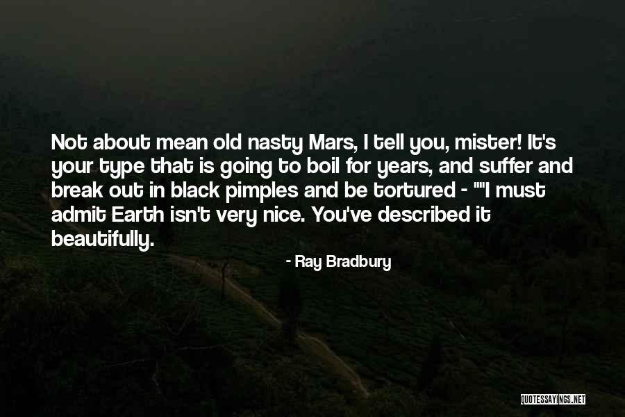 Pimples Quotes By Ray Bradbury