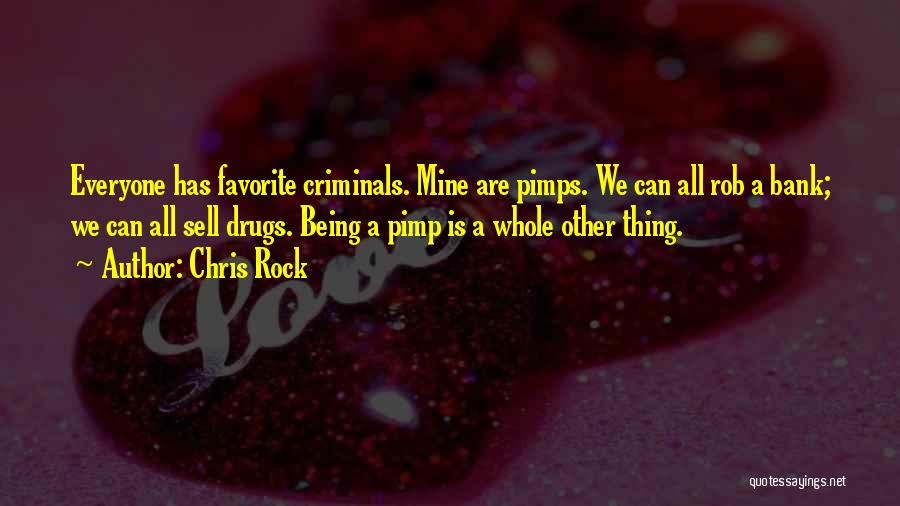 Pimps Quotes By Chris Rock