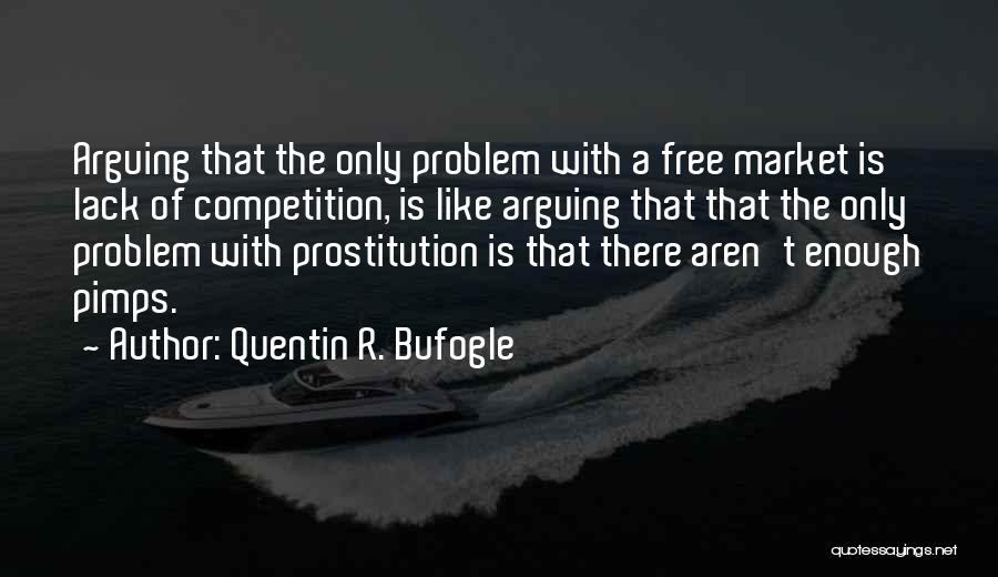 Pimps Quotes By Quentin R. Bufogle