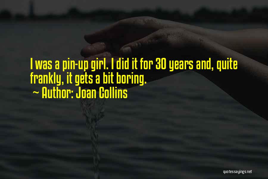 Pin Up Girl Quotes By Joan Collins