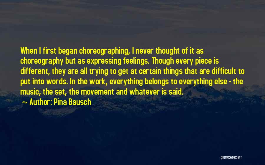 Pina Bausch Quotes 392983