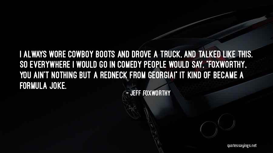 Pina Taray Post Quotes By Jeff Foxworthy Pina Taray Post Quotes By Jeff Foxworthy