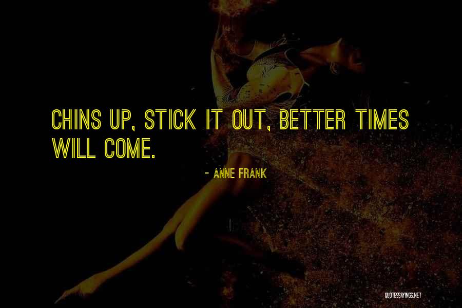 Pinako Rockbell Quotes By Anne Frank