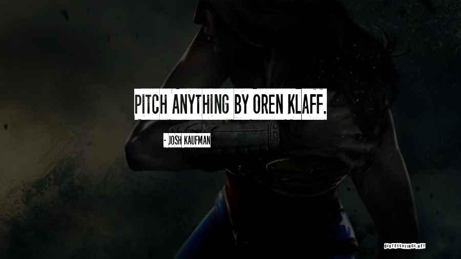 Pinatelle Quotes By Josh Kaufman Pinatelle Quotes By Josh Kaufman