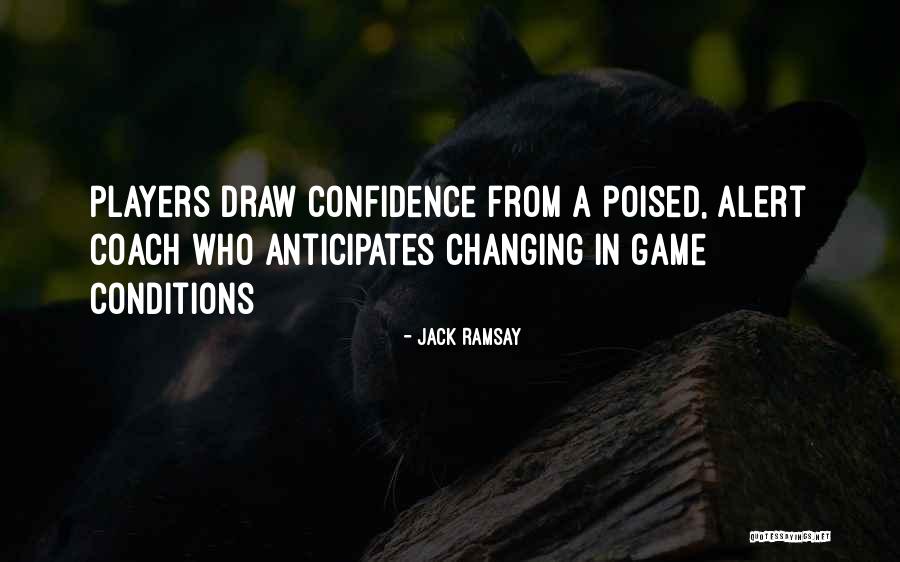 Pinault Children Quotes By Jack Ramsay Pinault Children Quotes By Jack Ramsay