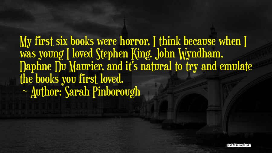 Pinborough Books Quotes By Sarah Pinborough