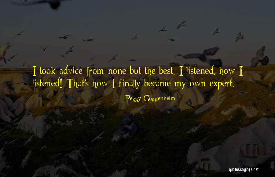 Pincay Mta Quotes By Peggy Guggenheim Pincay Mta Quotes By Peggy Guggenheim