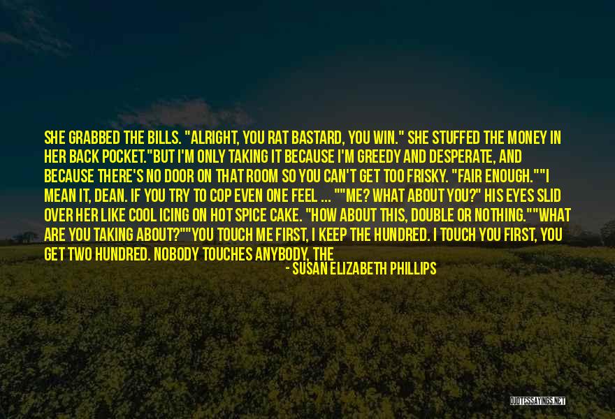 Pincelada Quotes By Susan Elizabeth Phillips Pincelada Quotes By Susan Elizabeth Phillips