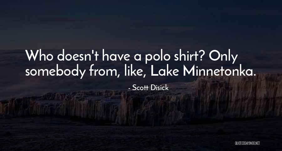 Pincered Bugs Quotes By Scott Disick Pincered Bugs Quotes By Scott Disick