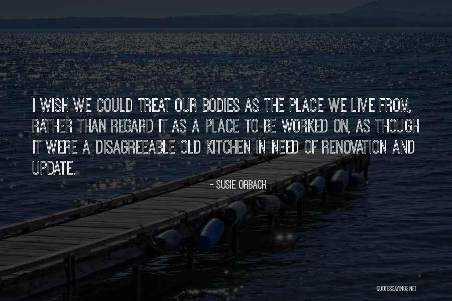 Pincered Bugs Quotes By Susie Orbach Pincered Bugs Quotes By Susie Orbach