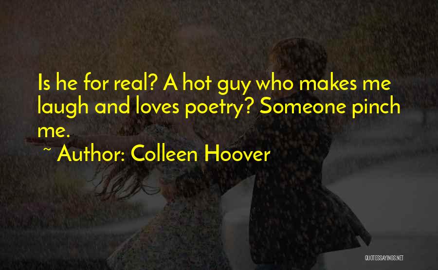 Pinch Me Quotes By Colleen Hoover