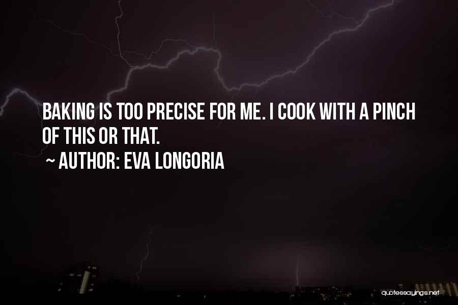 Pinch Me Quotes By Eva Longoria