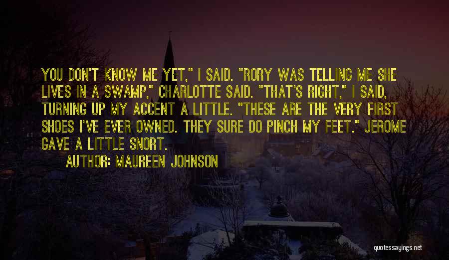 Pinch Me Quotes By Maureen Johnson