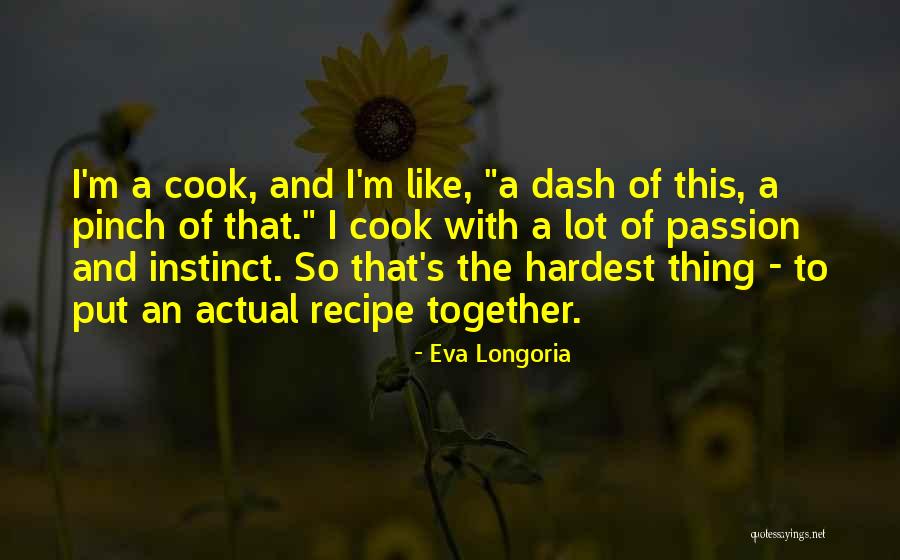 Pinch Off Quotes By Eva Longoria Pinch Off Quotes By Eva Longoria