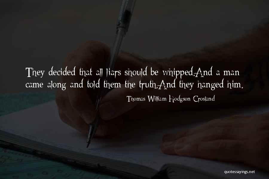 Pinchador Quotes By Thomas William Hodgson Crosland Pinchador Quotes By Thomas William Hodgson Crosland