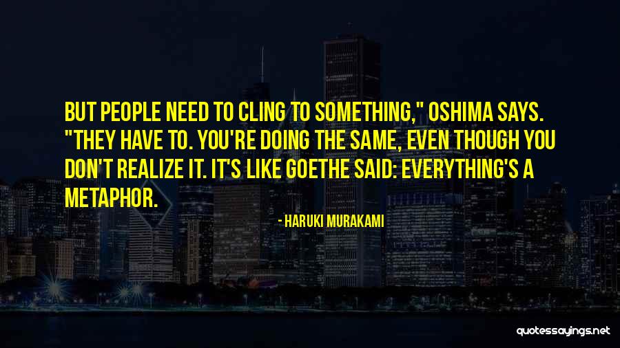 Pinche Pendeja Quotes By Haruki Murakami Pinche Pendeja Quotes By Haruki Murakami