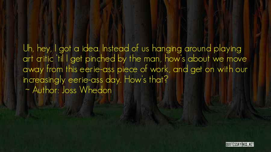 Pinched Quotes By Joss Whedon