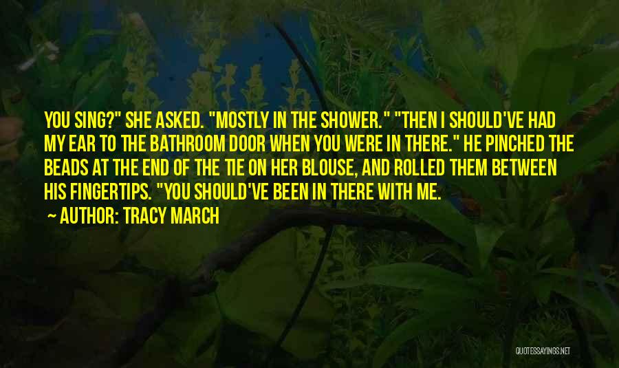 Pinched Quotes By Tracy March